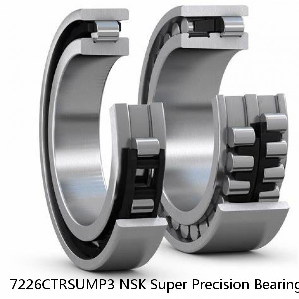 7226CTRSUMP3 NSK Super Precision Bearings