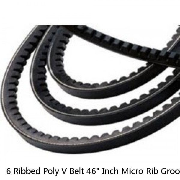 6 Ribbed Poly V Belt 46" Inch Micro Rib Groove Flat Belt Metric 460J6 460 J 6